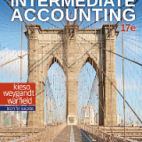 Intermediate Accounting 17th Edition by Donald E. Kieso, Jerry J. Weygandt, Terry D. Warfield