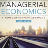Solution manual for Managerial Economics 4th Edition by Luke M. Froeb