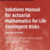 Solutions Manual for Actuarial Mathematics for Life Contingent Risks