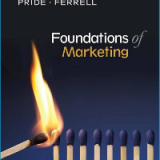 Solution manual for Foundations of Marketing 8th Edition by William M. Pride, O.C. Ferrell