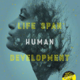 Test Bank for Life Span Human Development, 3rd Australian and New Zealand Edition by Kimberley Cunial,Linda de George-Walker,Elizabeth A. Rider