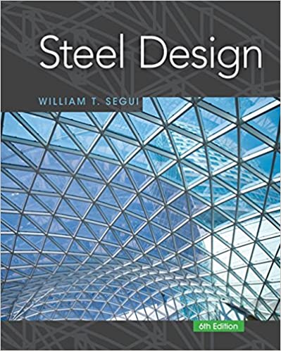 (Test Bank)Steel Design 6th Edition by William T. Segui pdf download