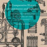 (eBook PDF)A Comparative History of Commerce and Industry, Volume II by David E. McNabb