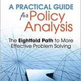 (eBook PDF)A Practical Guide for Policy Analysis: The Eightfold Path to More Effective Problem Solving by Eric M. Patashnik