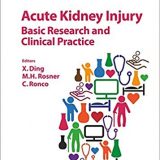 (eBook PDF)Acute Kidney Injury - Basic Research and Clinical Practice by X. Ding , M.H. Rosner , C. Ronco (Editor, Series Editor)