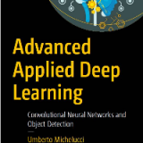 (eBook PDF)Advanced Applied Deep Learning: Convolutional Neural Networks and Object Detection by Umberto Michelucci