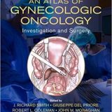 (eBook PDF)An Atlas of Gynecologic Oncology 4th Edition by J. Richard Smith , Giuseppe Del Priore , Robert L. Coleman , John M. Monaghan