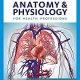 (eBook PDF)Anatomy & Physiology for Health Professions (Mindtap Course List) by Jonathan Bubb