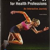 (eBook PDF)Anatomy and Physiology for Health Professions, 4th Edition  by Bruce J. Colbert , Jeff J. Ankney , Karen T. Lee