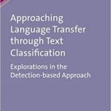(eBook PDF)Approaching Language Transfer Through Text Classification by Scott Jarvis , Scott A. Crossley