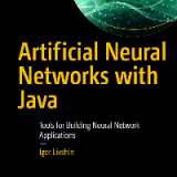 (eBook PDF)Artificial Neural Networks with Java - Tools for Building Neural Network Applications by Igor Livshin