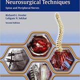 (eBook PDF)Atlas of Neurosurgical Techniques: Spine and Peripheral Nerves ,2nd Edition and 1e (包含视频) by Richard Glenn Fessler , Laligam N. Sekhar