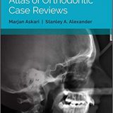 (eBook PDF)Atlas of Orthodontic Case Reviews by Marjan Askari , Stanley A. Alexander