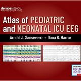 (eBook PDF)Atlas of Pediatric and Neonatal ICU EEG by Arnold J. Sansevere MD , Dana B. Harrar MD PhD