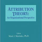 (eBook PDF)Attribution Theory: An Organizational Perspective by Mark Martinko