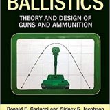(eBook PDF)Ballistics: Theory and Design of Guns and Ammunition, 3rd Edition by Donald E. Carlucci , Sidney S. Jacobson