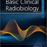 (eBook PDF)Basic Clinical Radiobiology 5th Edition by Michael C. Joiner , Albert J. van der Kogel