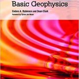 (eBook PDF)Basic Geophysics (Geophysical Monographs) by Enders A. Robinson , Dean Clark