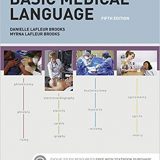 (eBook PDF)Basic Medical Language 5th Edition by Danielle S LaFleur , Myrna LaFleur-Brooks