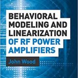 (eBook PDF)Behavioral Modeling and Linearization of RF Power Amplifiers by John Wood