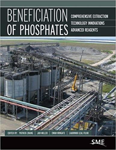 (eBook PDF)Beneficiation of Phosphates by Patrick Zhang , Jan Miller , Ewan Wingate , Laurindo Leal Filho