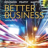 (eBook PDF)Better Business 5th Edition  by Michael R. Solomon , Mary Anne Poatsy, Kendall Martin