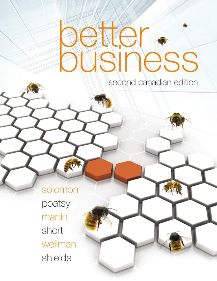 (eBook PDF)Better Business, Second Canadian Edition by Jef Michael Solomon,MaryAnne Poatsy,Kendall Martin