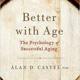 (eBook PDF)Better with Age by Alan D. Castel