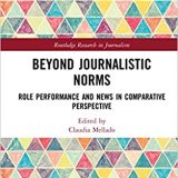 (eBook PDF)Beyond Journalistic Norms: Role Performance and News in Comparative Perspective by Claudia Mellado
