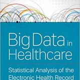 (eBook PDF)Big Data in Healthcare Statistical Analysis of the Electronic Health Record by Farrokh Alemi