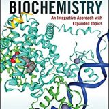 (eBook PDF)Biochemistry: An Integrative Approach with Expanded Topics, 1st Edition by John T. Tansey