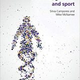 (eBook PDF)Bioethics, Genetics and Sport by Silvia Camporesi , Mike McNamee