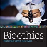 (eBook PDF)Bioethics Principles, Issues, and Cases 4th Edition  by Lewis Vaughn