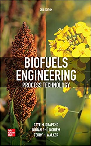 (eBook PDF)Biofuels Engineering Process Technology, 2nd Edition by Caye M. Drapcho , Nghiem Phu Nhuan , Terry H. Walker