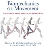 (eBook PDF)Biomechanics of Movement The Science of Sports, Robotics, and Rehabilitation
