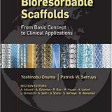 (eBook PDF)Bioresorbable Scaffolds: From Basic Concept to Clinical Applications by Yoshinobu Onuma , Patrick W.J.C. Serruys