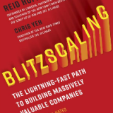 (eBook PDF)Blitzscaling: The Lightning-Fast Path to Building Massively Valuable Companies by Reid Hoffman, Chris Yeh, Bill Gates
