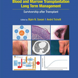 (eBook PDF)Blood and Marrow Transplantation Long Term Management 2e by Bipin N. Savani , Andre Tichelli