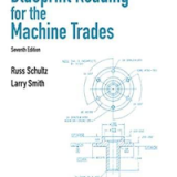 (eBook PDF)Blueprint Reading for Machine Trades 7th Edition by Russ L. Schultz Larry L. Smith