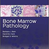 (eBook PDF)Bone Marrow Pathology 5th Edition  by Barbara J. Bain , David M. Clark , Bridget S. Wilkins
