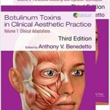 (eBook PDF)Botulinum Toxins in Clinical Aesthetic Practice 3E, Volume 1 and 2 by Anthony V Benedetto