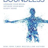 (eBook PDF)Boundless: Upgrade Your Brain, Optimize Your Body & Defy Aging by Ben Greenfield