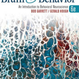 (eBook PDF)Brain & Behavior: An Introduction to Behavioral Neuroscience 6th Edition by Bob Garrett,Gerald Hough