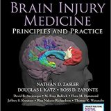 (eBook PDF)Brain Injury Medicine Principles and Practice 3rd Edition by Nathan D. Zasler MD , Douglas I. Katz MD , Ross D. Zafonte DO