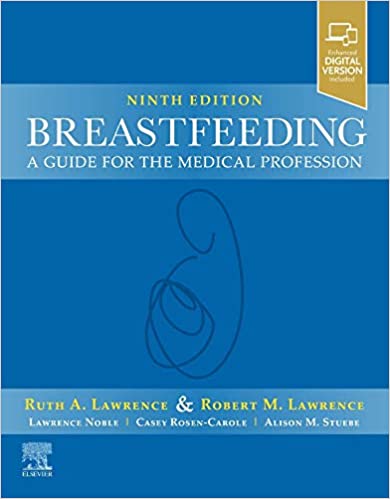 (eBook PDF)Breastfeeding A Guide for the Medical Professional 9th Edition by Ruth A. Lawrence MD , Robert M. Lawrence MD