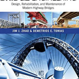 (eBook PDF)Bridge Engineering: Design, Rehabilitation, and Maintenance of Modern Highway Bridges, 4th Edition by Jim J. Zhao , Demetrios E. Tonias