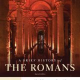 (eBook PDF)Brief History of the Romans 2nd Edition By Mary T. Boatwright  by Mary Boatwright; Daniel Gargola; Noel Lenski; Richard J. A. Talbert