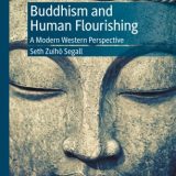 (eBook PDF)Buddhism and Human Flourishing: A Modern Western Perspective by Seth Zuihō Segall