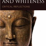 (eBook PDF)Buddhism and Whiteness: Critical Reflections by George Yancy, Emily McRae (eds.)