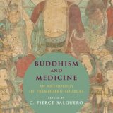 (eBook PDF)Buddhism and medicine an anthology of premodern sources by Salguero, C. Pierce